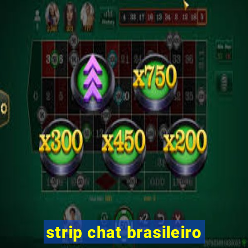 strip chat brasileiro